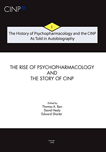 The History of Psychopharmacology and the CINP, As Told in Autobiography