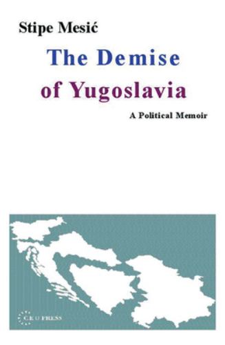 The Demise of Yugoslavia