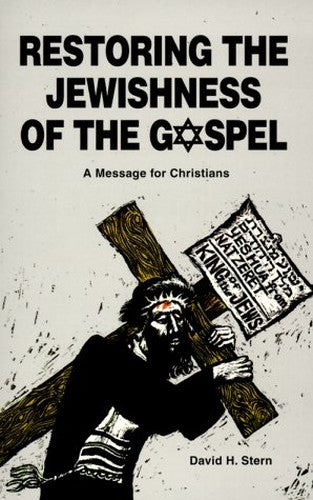 Restoring the Jewishness of the Gospel