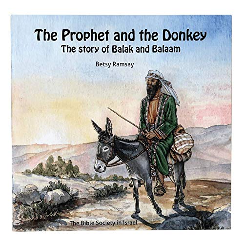 The Prophet and The Donkey - The story of Balak and Balaam