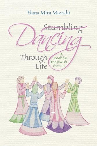 Stumbling Dancing Through Life
