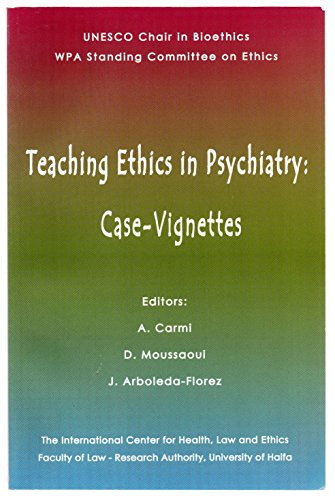 Teaching ethics in psychiatry: case vignettes