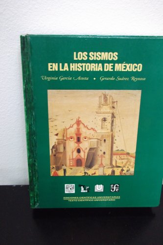 Los Sismos En La Historia de M'Xico, Tomo I.