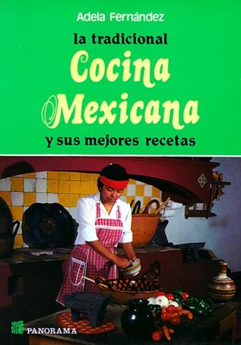 La Tradicional Cocina Mexicana