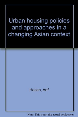 Urban Housing Policies and Approaches in a Changing Asian Context