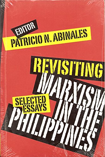 Revisiting Marxism in the Philippines: Selected Essays