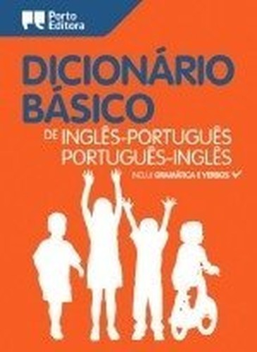Dicionario Basico de Ingles Portugues Ingles - Inclui Gramatica e Verbos (Portuguese Edition)
