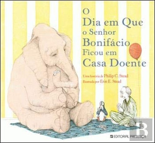 O Dia em que o Senhor Bonifácio Ficou em Casa Doente
