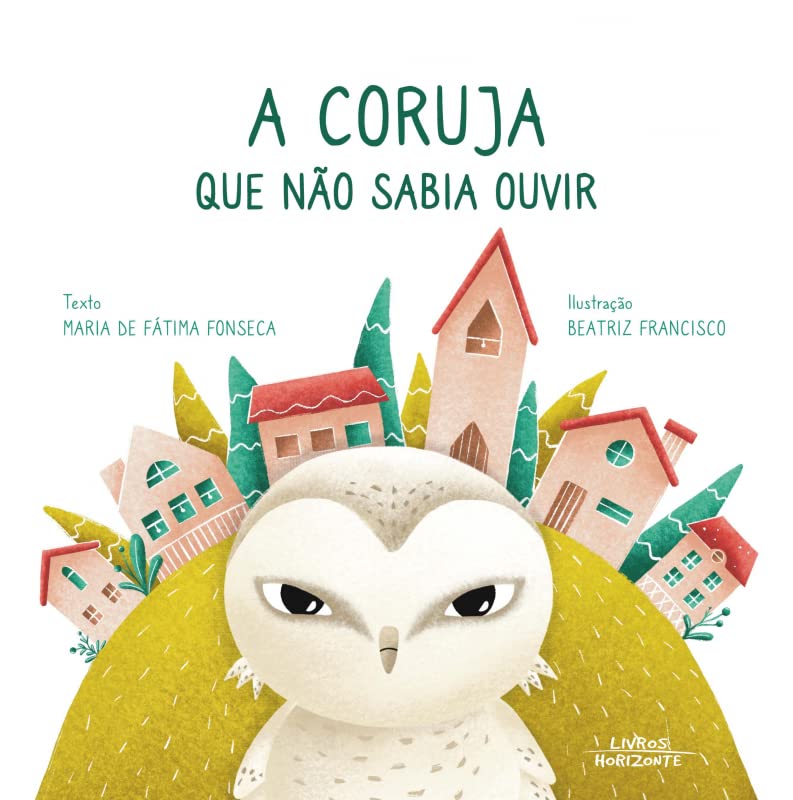 A Coruja que Não Sabia Ouvir (Portuguese Edition)