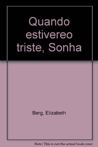Quando estivereo triste, Sonha
