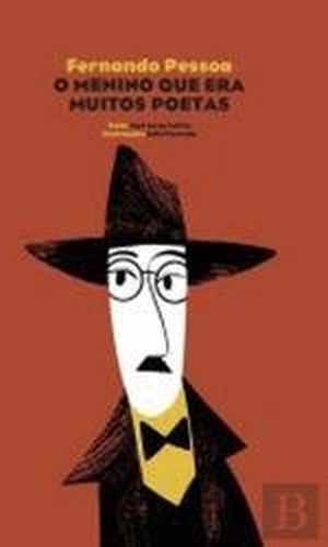 Fernando Pessoa O menino que era muitos poetas (Portuguese Edition)