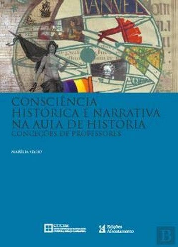 Consciência Histórica e Narrativa na Aula de História (Portuguese Edition)