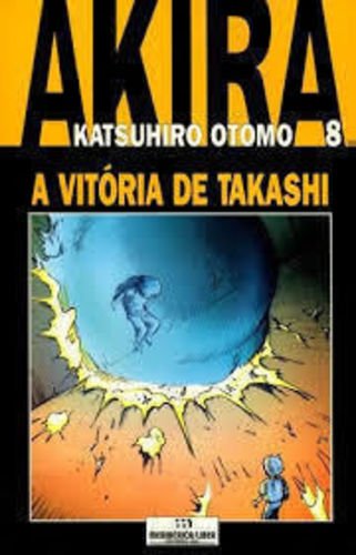 Akira 8: A vitória de Takashi