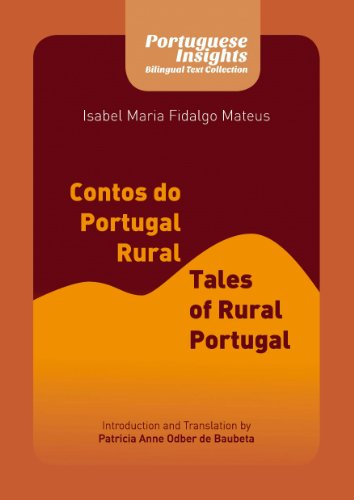 Contos do Portugal Rural - Tales of Rural Portugal (Portuguese Insights - Bilingual Text Collection)