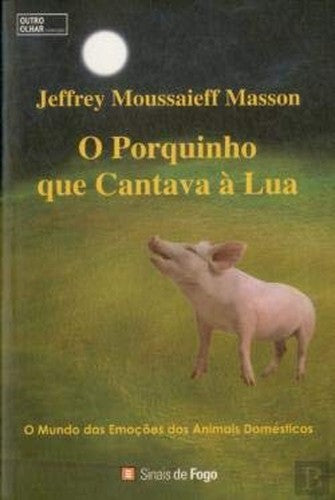 O Porquinho que Cantava à Lua (Portuguese Edition)