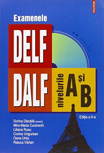 EXAMENELE DELF DALF NIVELURI A SI B
