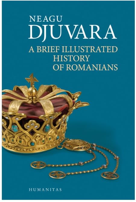 A BRIEF ILLUSTRATED HISTORY OF ROMANIANS
