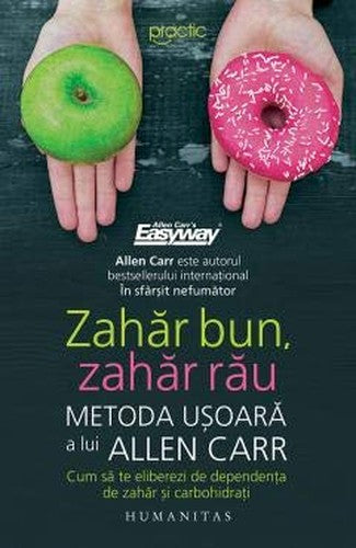 Zahar Bun, Zahar Rau. Cum Sa Te Eliberezi De Dependenta De Zahar Si Carbohidrati