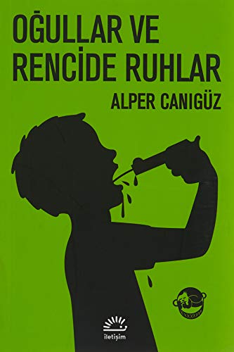 O?ullar ve Rencide Ruhlar
