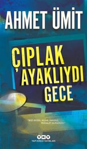Çıplak Ayaklıydı Gece: "Bizi Güzel Kılan Yanımız, Muhalif Olmamızdı"