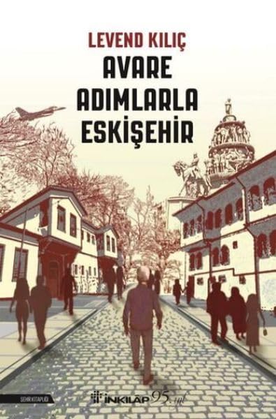 Avare Adimlarla Eskisehir
