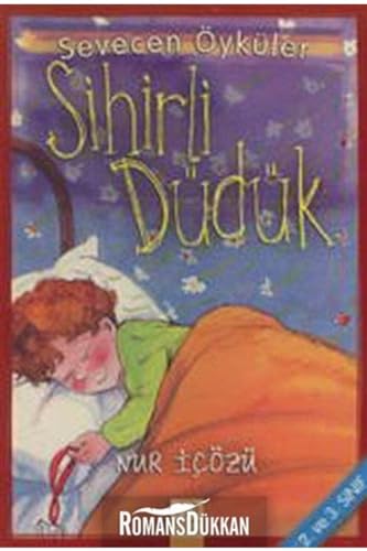 Sevecen Öyküler - Sihirli Düdük: Sevecen Öyküler 2. ve 3. Sınıf