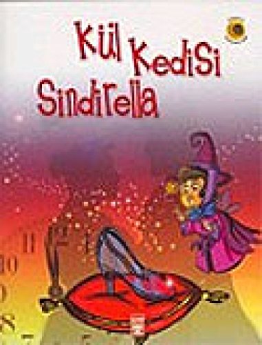 Kül Kedisi Sindirella – Dünya Masalları 1