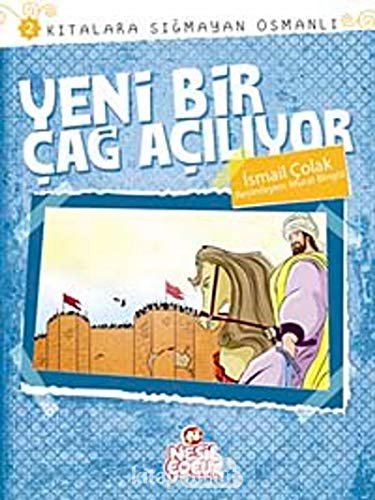 Yeni Bir Çağ Açılıyor: Kıtalara Sığmayan Osmanlı: 2