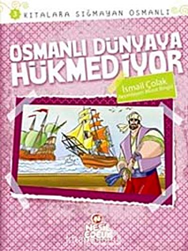 Kıtalara Sığmayan Osmanlı 3 - Osmanlı Dünyaya Hükmediyor