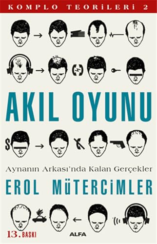 Akil Oyunu - Aynanin Arkasinda Kalan Gercekler (Turkish Edition)