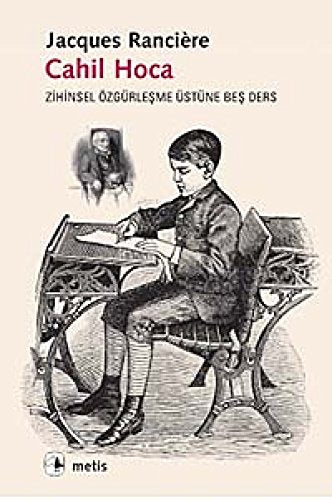 Cahil Hoca: Zihinsel Özgürleşme Üstüne Beş Ders