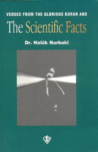Verses from the Glorious Koran and The Scientific Facts (Turkish Foundation for Religion publications)