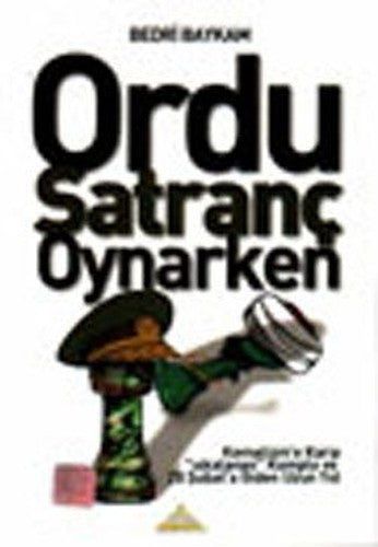 Ordu Satranc Oynarken Kemalizme Karsi