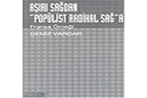 Asiri Sagdan Populist Radikal Saga Fransa Ornegi