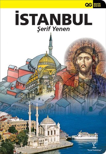Quick Guide Istanbul (New 2013 Edition)