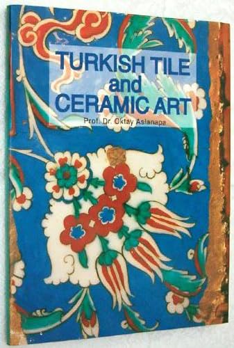 Turkish Tile and Ceramic Art