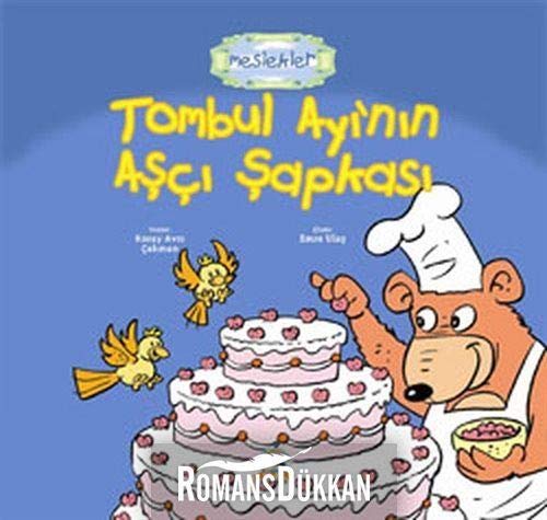 Tombul Ayı'nın Aşçı Şapkası