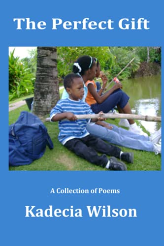 THE PERFECT GIFT: A Collection of Poems