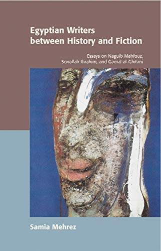 Egyptian Writers Between History and Fiction