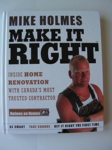 Make It Right Inside Home Renovation with Canada's Most Trusted Contractor