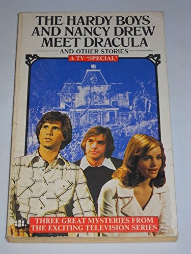 The Hardy Boys and Nancy Drew Meet Dracula and Other Stories
