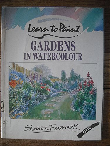 Gardens in Watercolour (Collins Learn to Paint)