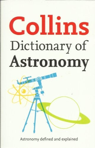 Collins Dictionary of Astronomy