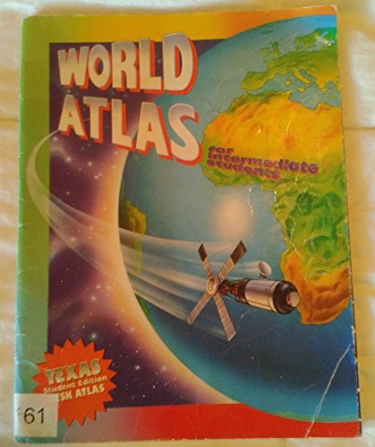 World Atlas for Intermediate Students Texas Student Edition Desk Atlas