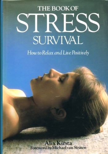 The Book of Stress Survival