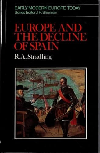 Europe and the Decline of Spain