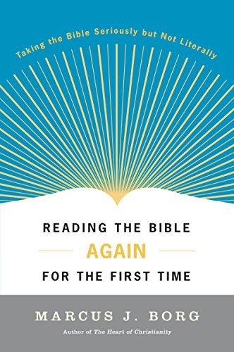 Reading the Bible Again for the First Time