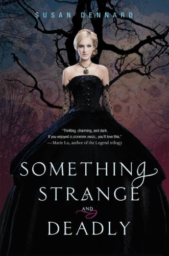 Something Strange and Deadly