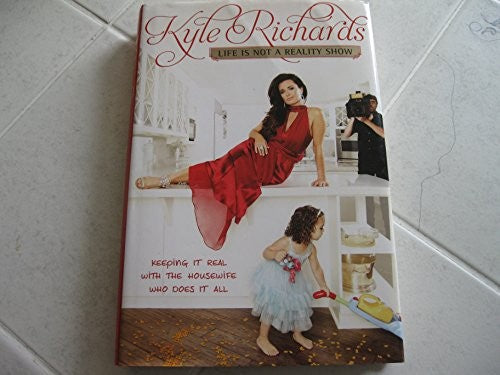 Life is Not a Reality Show: Keeping It Real with the Housewife Who Does It All