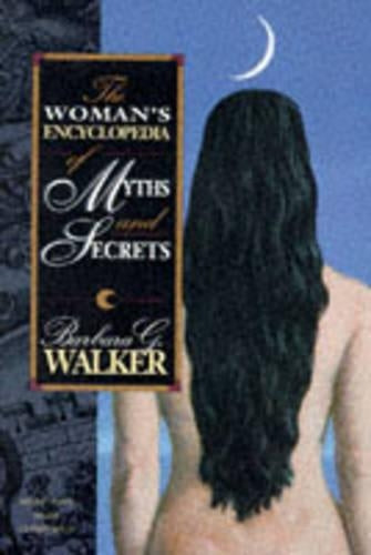The Women's Encyclopedia of Myths and Secrets